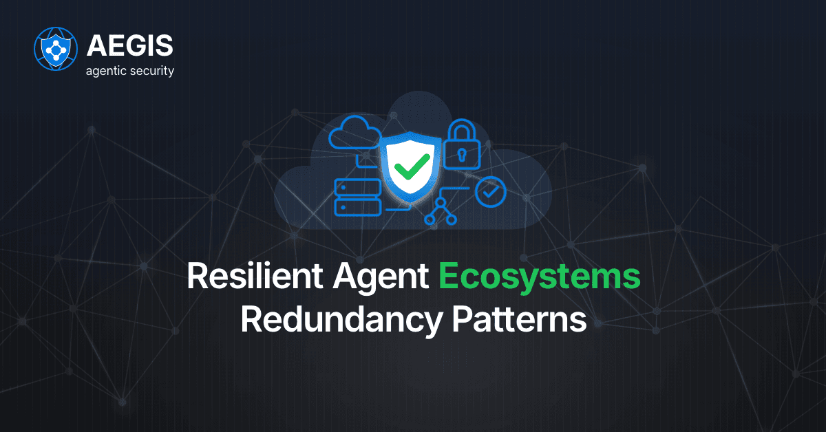 Building Resilient Agent Ecosystems through Redundancy