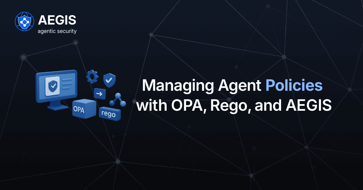 Creating and Managing Agent Policies with OPA and Repo
