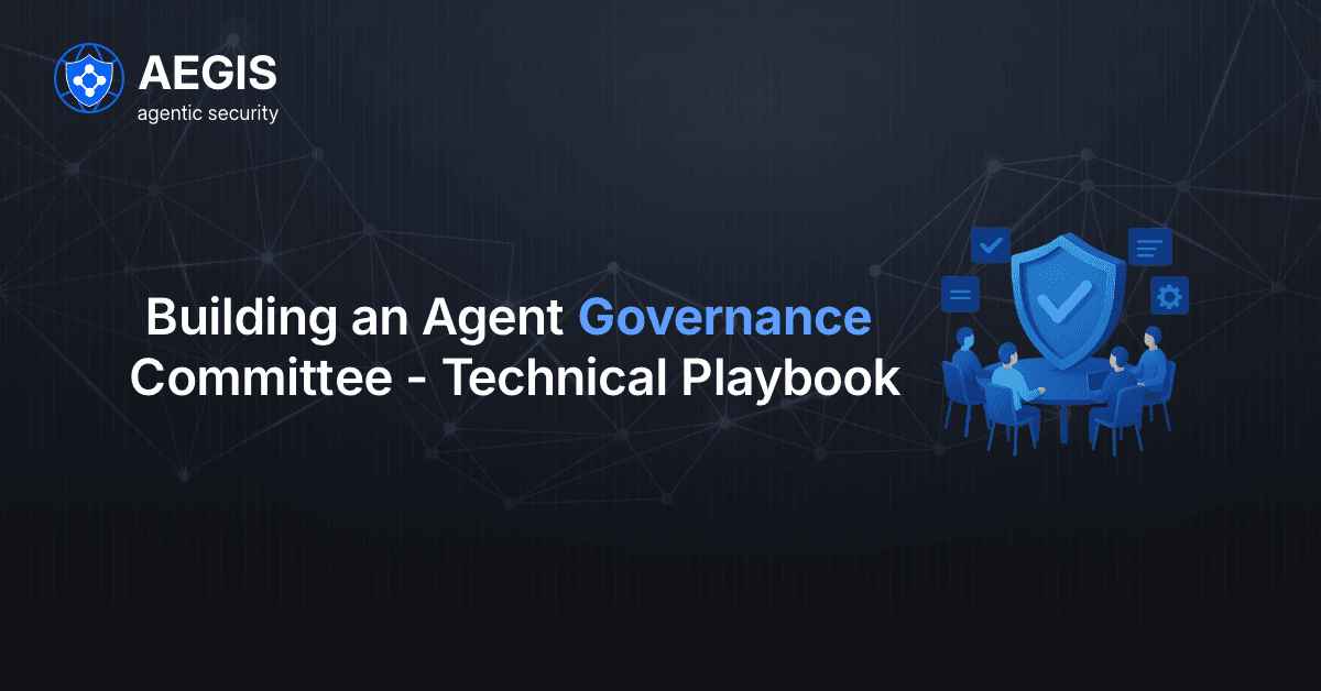 Building an Agent Governance Committee in your Organization