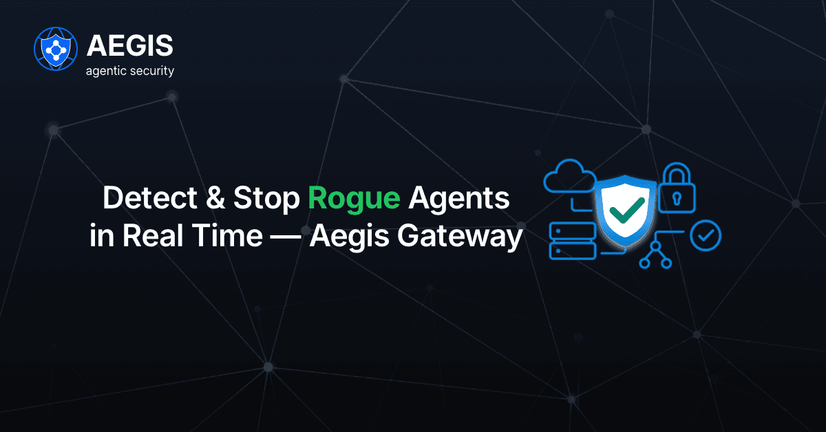How to Detect and Stop Rogue Agent Actions in Real Time .